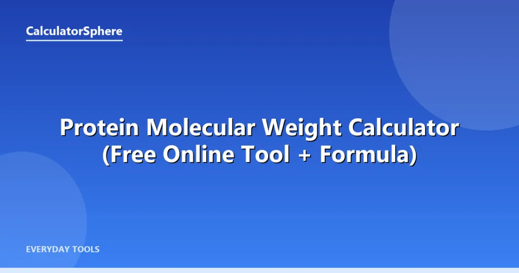 Protein Molecular Weight Calculator (Free Online Tool + Formula) - CalculatorSphere