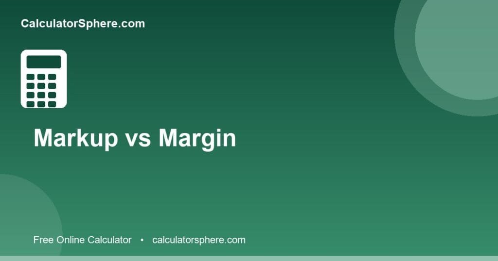 Markup vs margin calculator - Free Online Tool | CalculatorSphere