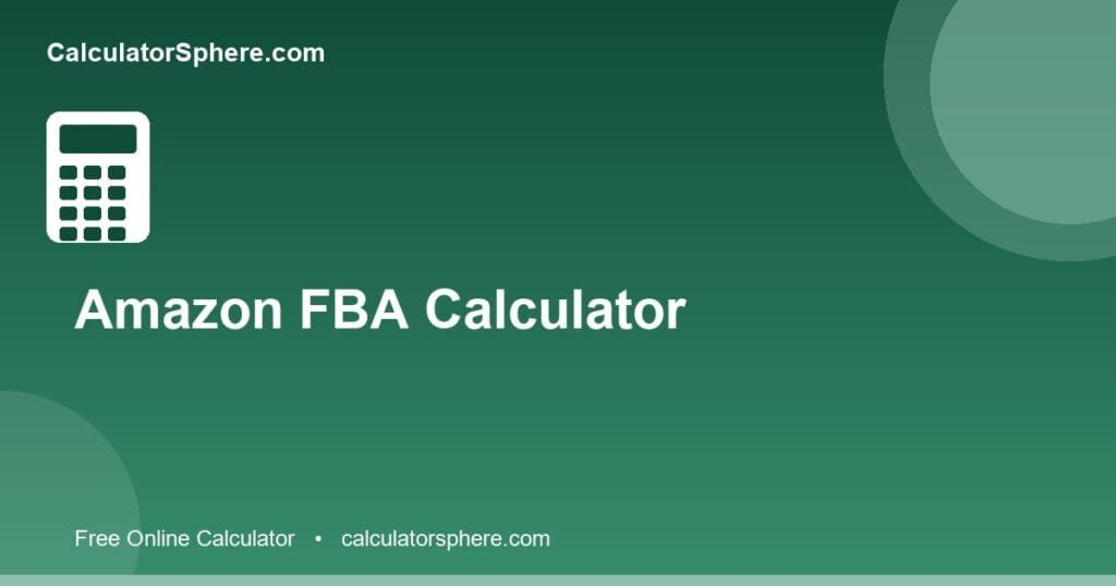 Amazon fba calculator - Free Online Tool | CalculatorSphere