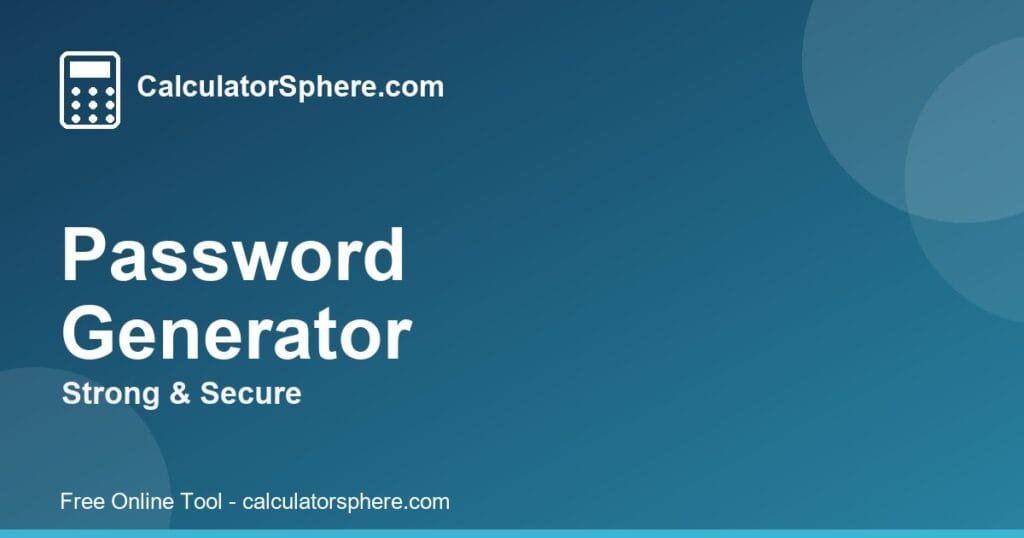 password generator - Free Online Tool | CalculatorSphere