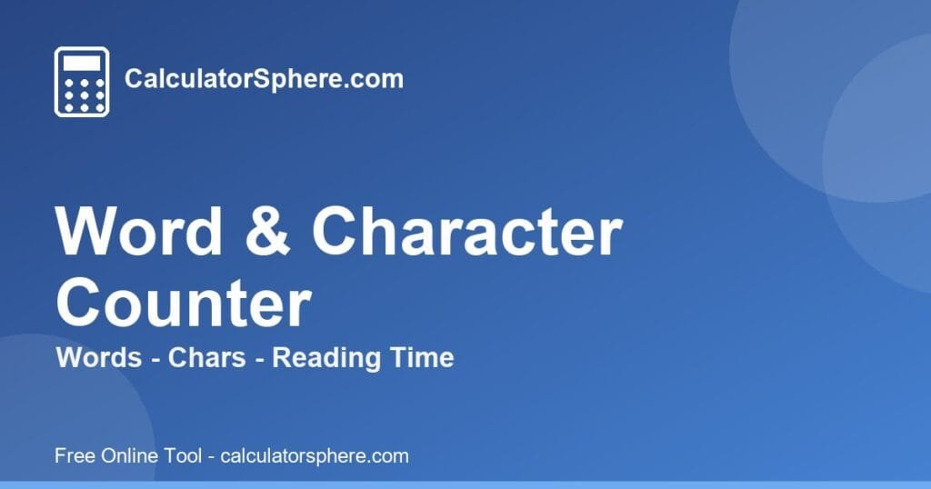 word and character counter - Free Online Tool | CalculatorSphere